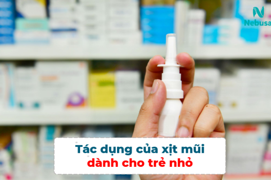 5 chai xịt mũi cho bé được các mẹ tin dùng 2023