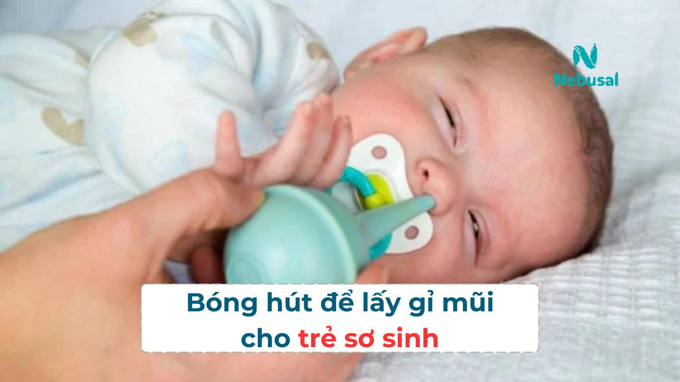 Cách lấy gỉ mũi cho trẻ sơ sinh