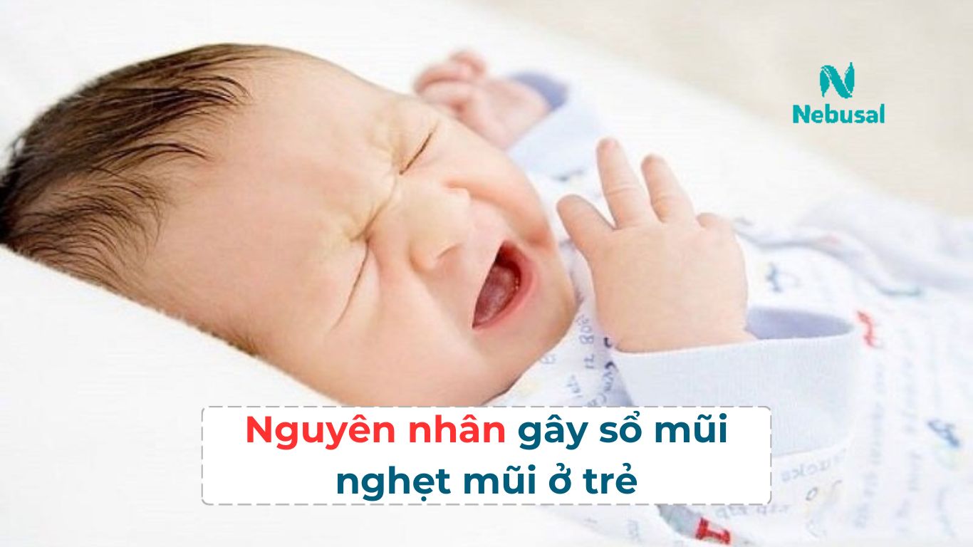 Nguyên nhân gây sổ mũi nghẹt mũi ở trẻ