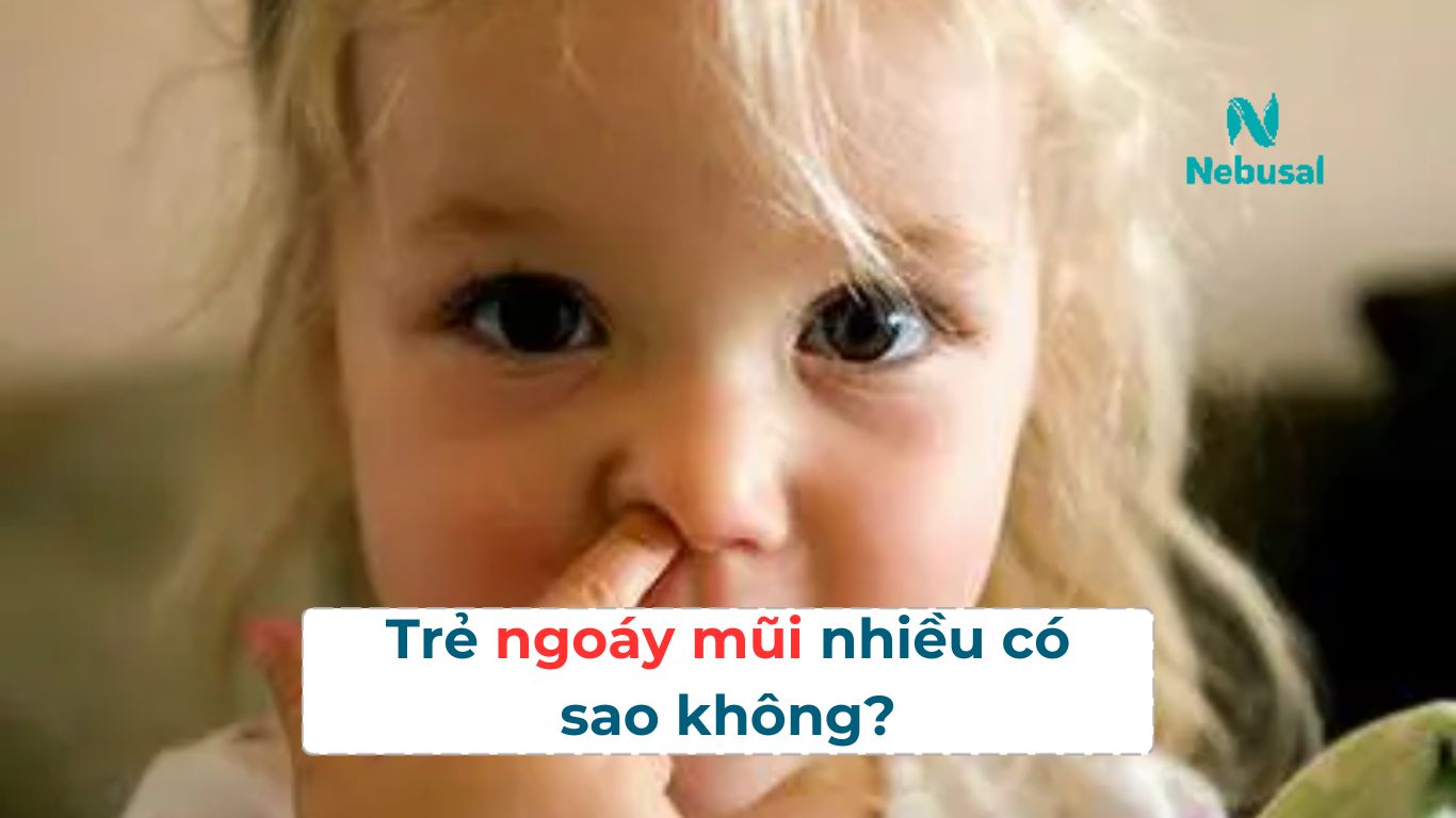 Trẻ ngoáy mũi nhiều có sao không