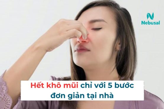 Hết khô mũi chỉ với 5 bước đơn giản tại nhà