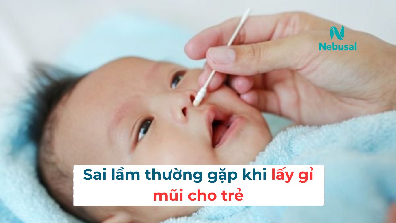 Những sai lầm ba mẹ thường gặp khi giúp trẻ lấy gỉ mũi