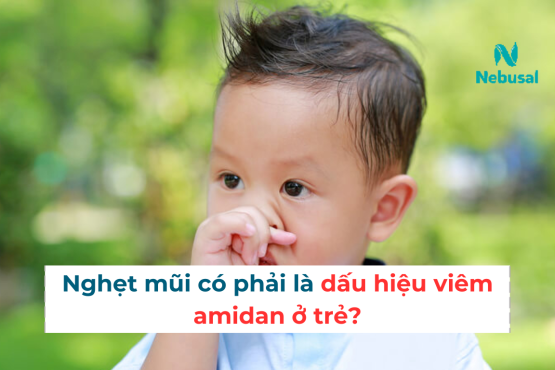 Nghẹt mũi có phải là dấu hiệu viêm amidan ở trẻ?