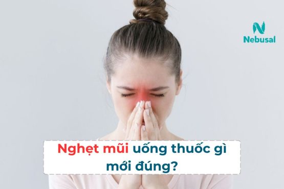 Nghẹt mũi uống thuốc gì mới đúng?