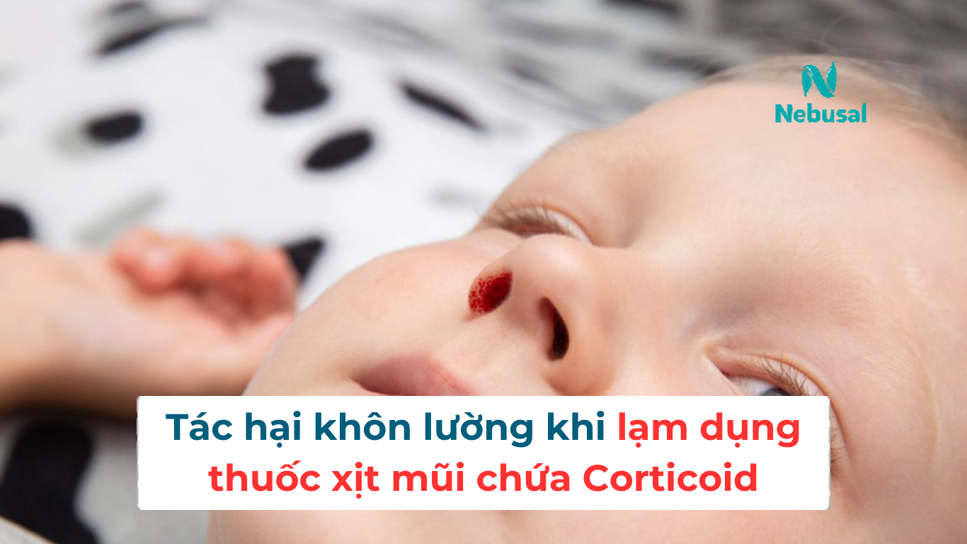 Khi sử dụng không đúng cách, xịt mũi có chứa corticoid thường xuyên lạm dụng thuốc nên thường để lại những hệ quả nguy hiểm
